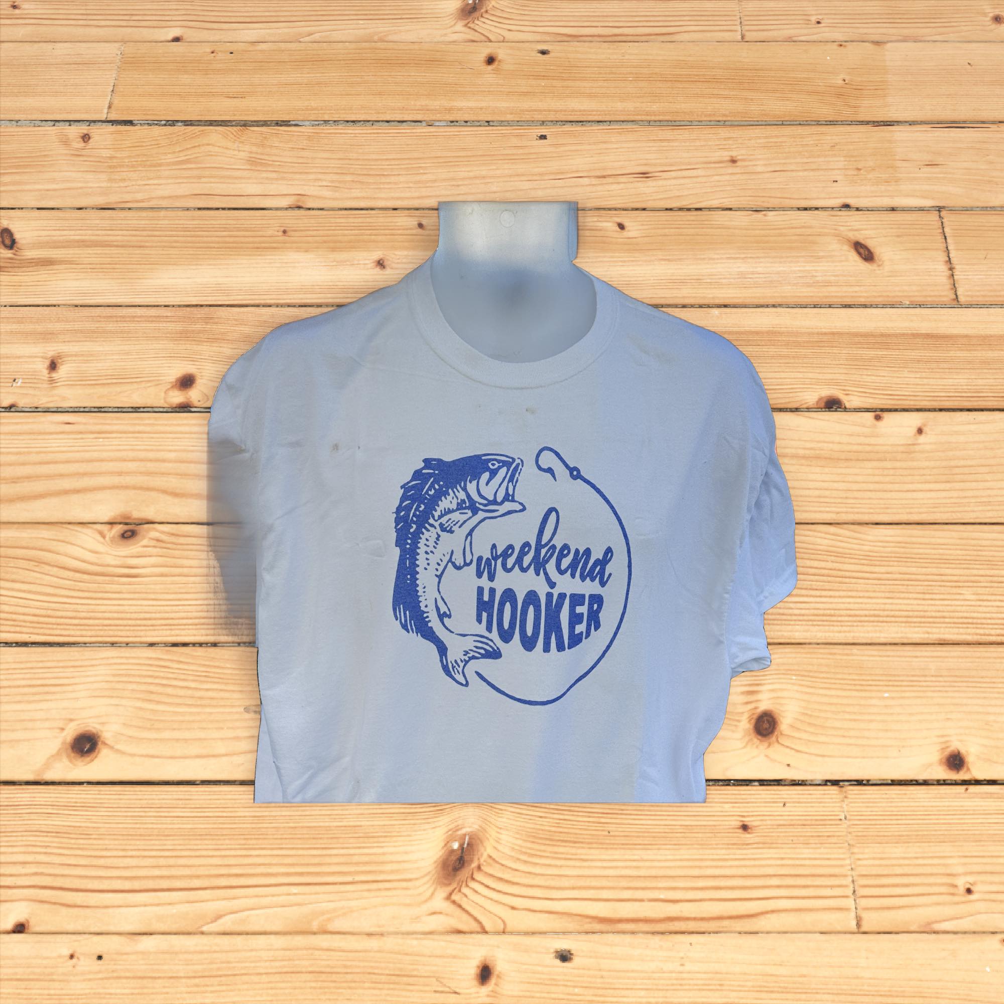 Weekend Hooker Shirt