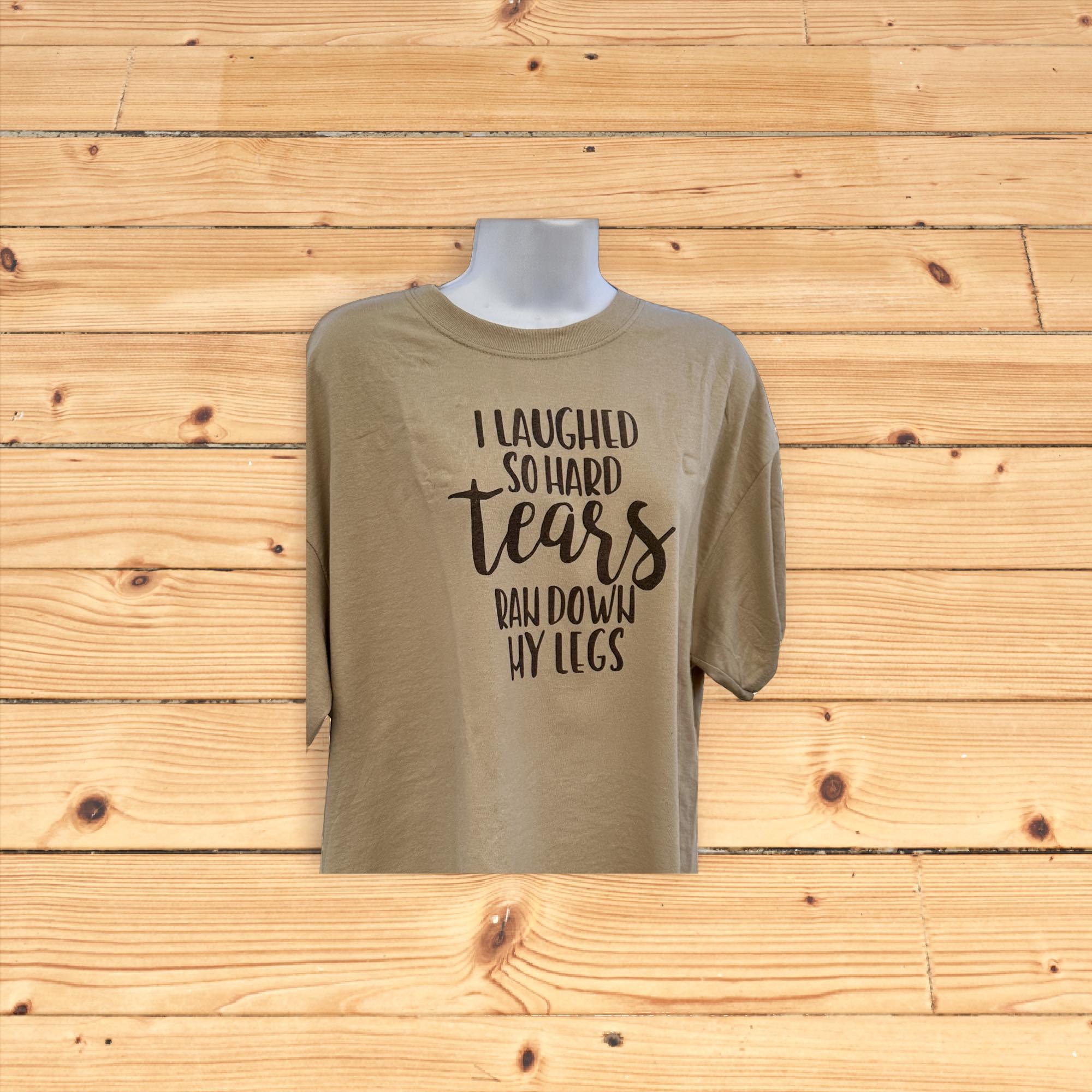 Laughed so hard Tears Shirt