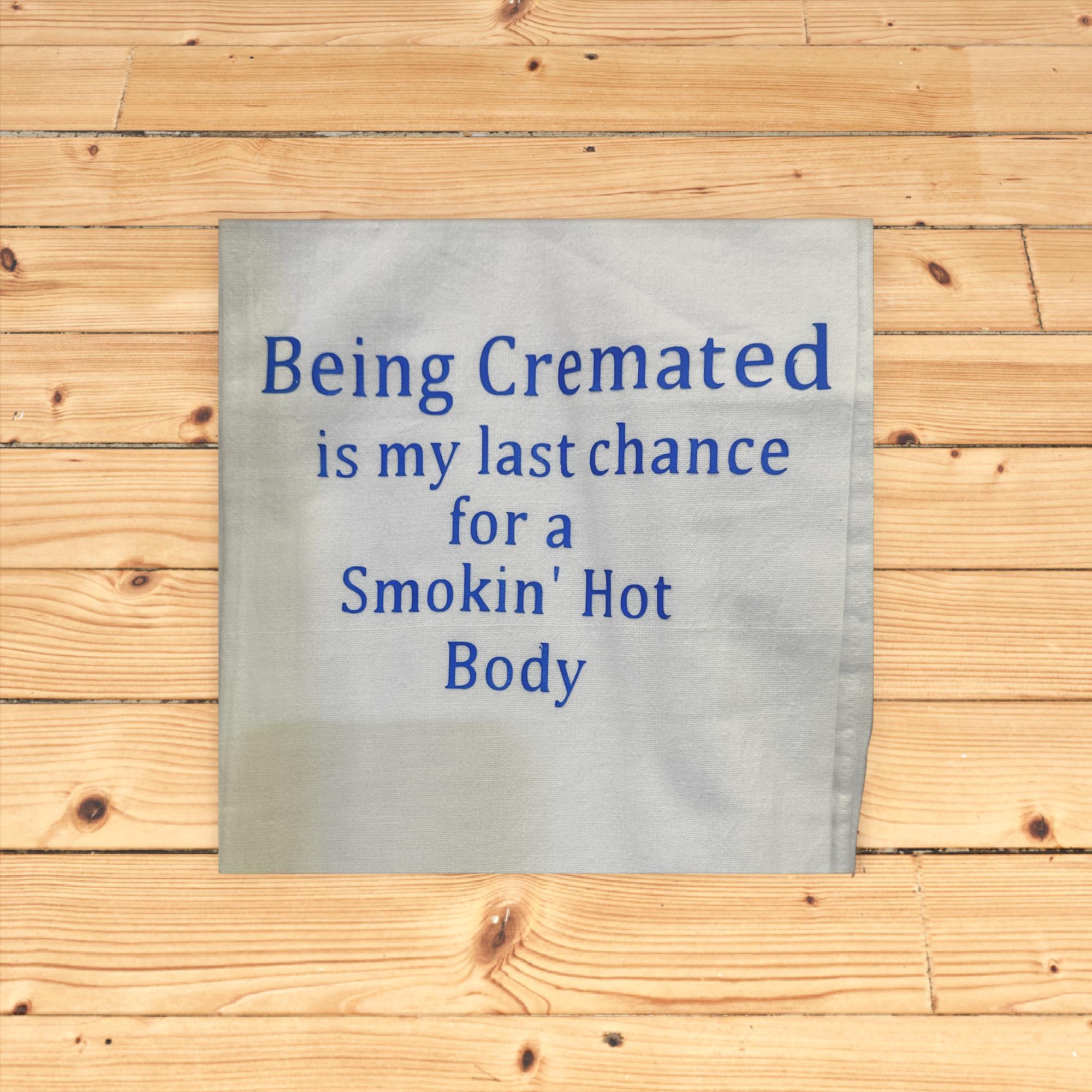 Hand towel being cremated